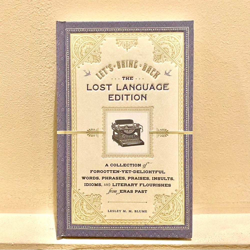 Chronicle Books: Let's Bring Back: The Lost Language Edition